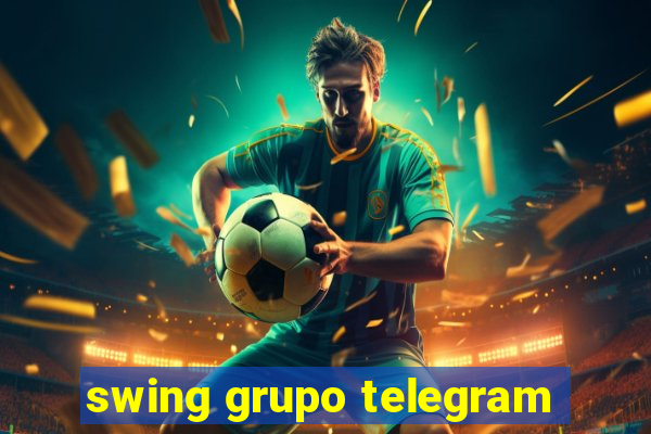 swing grupo telegram